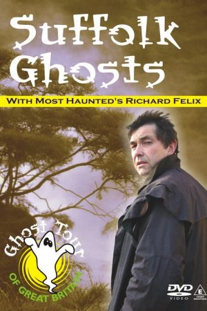Suffolk Ghosts DVD - Richard Felix